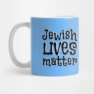 Jewish Lives Matter Mug